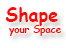 Shape Your Space
