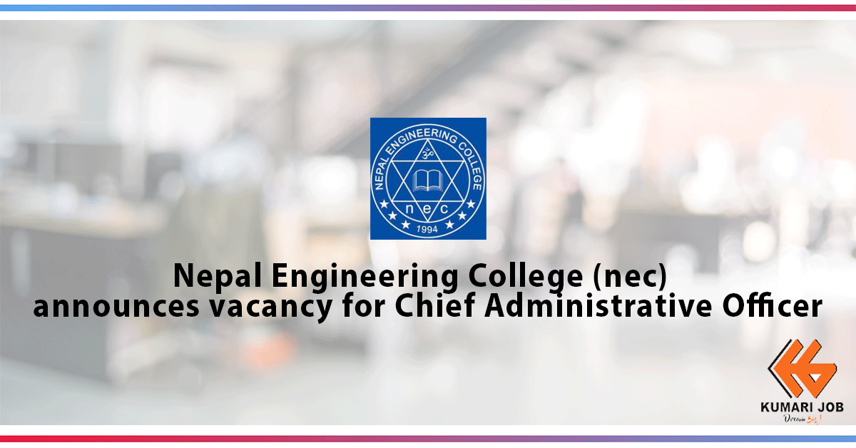 Job Opportunity | Nepal Engineering College  | NEC