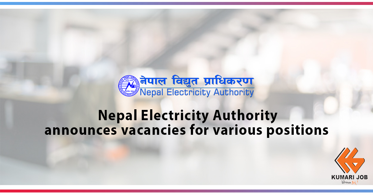 Job Opportunity at Nepal Electricity Authority (NEA)
