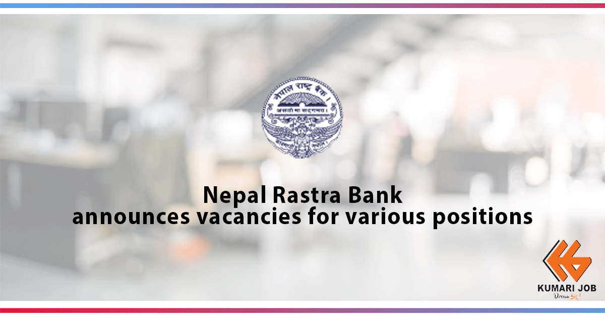 Bank Job | Nepal Rastra Bank | Vacancy Announcement