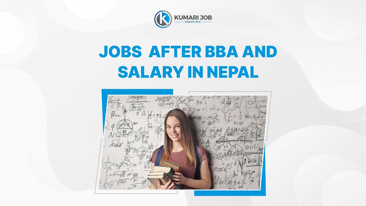 Jobs after BBA & Salary in Nepal
