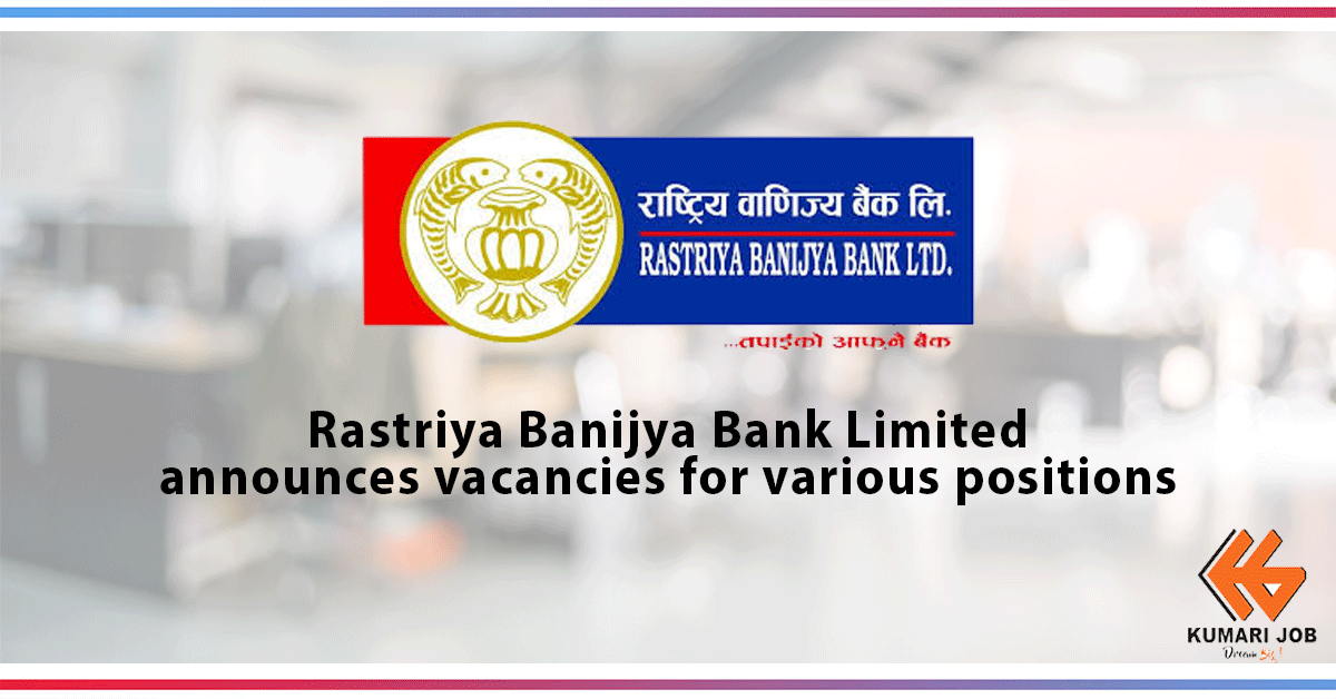 Vacancy Announcement | Rastriya Banijya Bank Limited | Bank Job