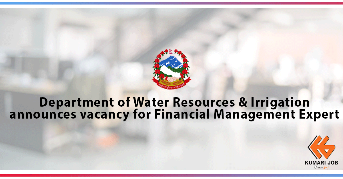 Department of Water Resources & Irrigation Announces Vacancy for Financial Management Expert