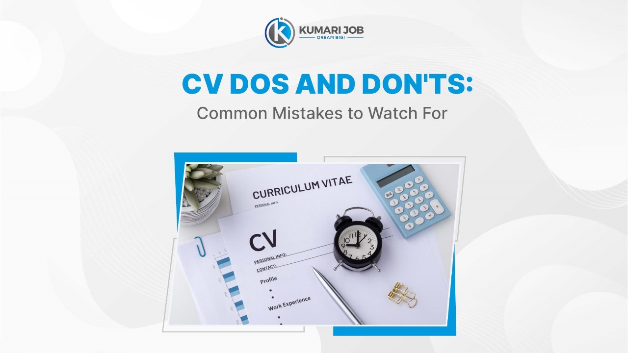 CV Dos and Don'ts: Common Mistakes to Watch For